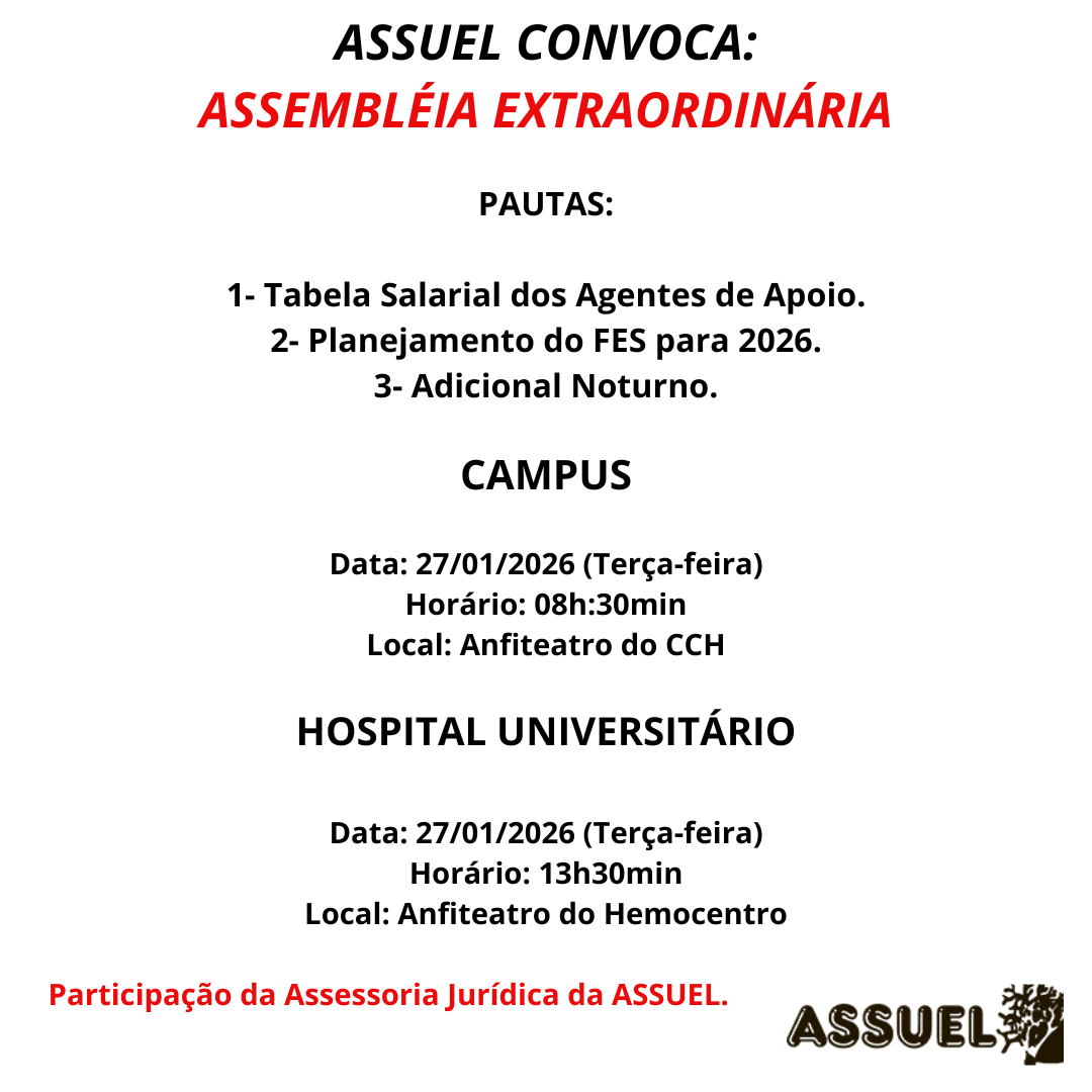 ASSUEL CONVOCA:  ASSEMBLEIA GERAL EXTRAORDINÁRIA - CAMPUS e HU